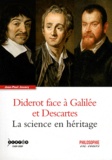 Jean-Paul Jouary - Diderot face à Galilée et Descartes - La science en héritage.