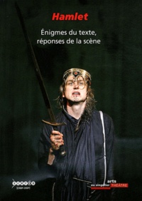 Catherine Treilhou-Balaudé - Hamlet - Enigmes du texte, réponses de la scène.