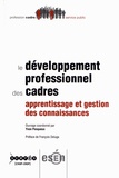 Yvon Pesqueux - Le développement professionnel des cadres - Apprentissage et gestion des connaissances.