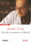 Adeline Barbin - André Gorz - Travail, économie et liberté.