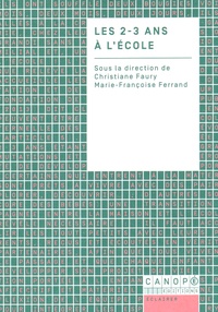 Christiane Faury et Marie-Françoise Ferrand - Les 2-3 ans à l'école.