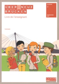 Yves Rudio - Uber neue Brücken CP - Pack en 2 volumes : Fichier de l'élève ; Livre de l'enseignant avec 12 posters et 187 cartes.