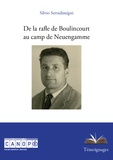 Silvio Serradimigni - De la rafle de Boulincourt au camp de Neuengamme.