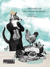 Mélanie Busnel - Tres aventuras deu Roman de Renart.