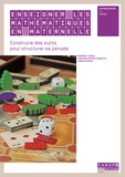 Frédéric Castel et Fabienne Emprin-Charotte - Enseigner les mathématiques en maternelle - Construire des outils pour structurer la pensée.