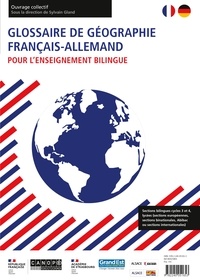 Sylvain Gland - Glossaire de géographie français-allemand pour l’enseignement bilingue.