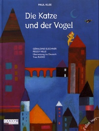 Géraldine Elschner et Peggy Nille - Die Katze und der Vogel - Paul Klee.