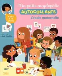 Cécile Jugla et Coralie Vallageas - L'école maternelle.