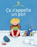 Sophie Lebot - Ca s'appelle un pot.