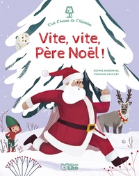 Sophie Moronval et Vinciane Schleef - Vite, vite Père Noël !.