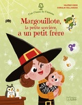 Valérie Cros et Coralie Vallageas - Margouillote, la petite sorcière, a un petit frère.