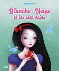 Jakob et Wilhelm Grimm - Blanche-neige et les sept nains.