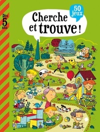 Fabrice Mosca et Amélie Chevalier - Cherche et trouve ! - 50 jeux.