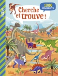 Mattia Cerato - Cherche et trouve ! 1000 dinosaures.