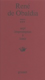 René de Obaldia - Théâtre / René de Obaldia Tome 3 : Sept impromptus à loisir - L'azote ; Le défunt ; Le sacrifice du bourreau ; Edouard et Agrippine ; Les jumeaux étincelants ; Le grand vizir ; Poivre de Cayenne.