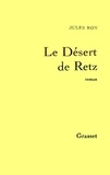 Jules Roy - Le désert de Retz.