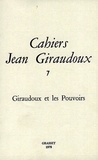 Jean Giraudoux - Cahiers Jean Giraudoux N° 7/1978 : Giraudoux et les pouvoirs.