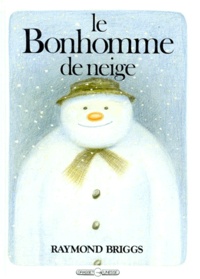 Raymond Briggs - Le Bonhomme De Neige.