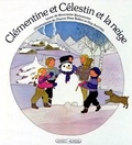 Pierre-Yves Robin et Henriette Bichonnier - Clémentine et Célestin Tome 3 : Clémentine et Célestin et la neige.