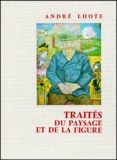 André Lhote - Traités du paysage et de la figure.