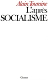 Alain Touraine - L'après-socialisme.