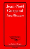 Jean-Noël Gurgand - Israéliennes.