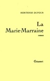 Hortense Dufour - La Marie-Marraine.