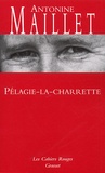 Antonine Maillet - Pélagie-la-Charette.