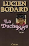 Lucien Bodard - La duchesse.