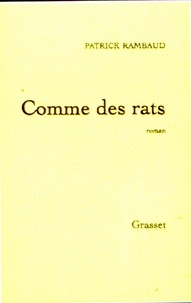 Patrick Rambaud - Comme des rats (nouvelle édition).