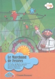 Pierre Gripari - Le marchand de fessées. 1 CD audio