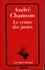 André Chamson - Le crime des justes.