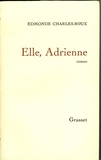 Edmonde Charles-Roux - Elle, Adrienne.