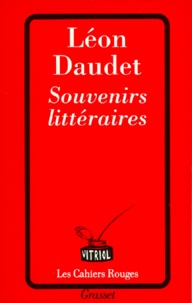 Léon Daudet - Souvenirs littéraires.