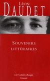 Léon Daudet - Souvenirs littéraires.