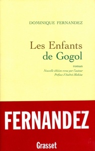 Dominique Fernandez - Les enfants de Gogol (NED).
