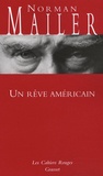 Norman Mailer - Un rêve américain.