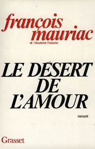 François Mauriac - Le désert de l'amour.