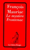 François Mauriac - Le Mystère Frontenac.