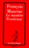 François Mauriac - Le Mystère Frontenac.