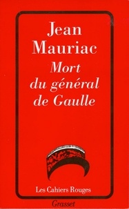 Jean Mauriac - Mort du général de Gaulle.
