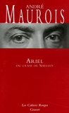 André Maurois - Ariel ou la vie de Shelley.