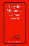 Thyde Monnier - La rue courte.