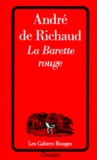 André de Richaud - La Barette rouge.