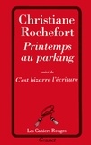 Christiane Rochefort - Printemps au parking.