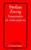 Stefan Zweig - Souvenirs et rencontres.