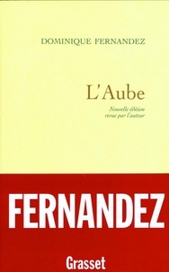Dominique Fernandez - L'aube (ned).