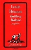 Louis Hémon - Battling Malone, pugiliste.