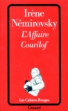 Irène Némirovsky - L'affaire Courilof.