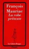 François Mauriac - La robe prétexte.